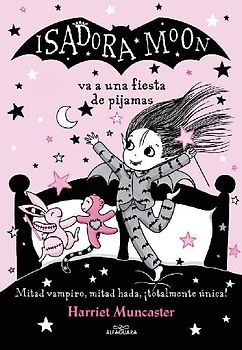Isadora Moon Va A una Fiesta de Pijamas