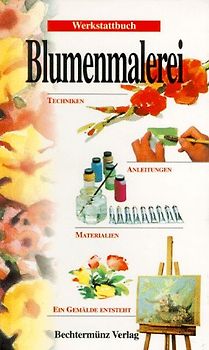 Werkstattbuch - Blumenmalerei