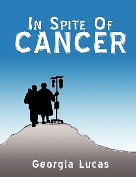 In Spite of Cancer