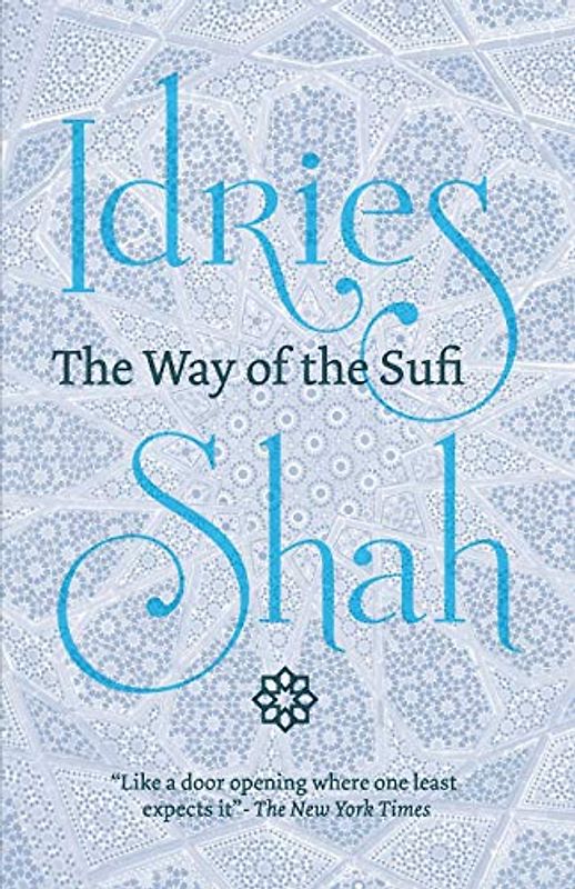 The Way of the Sufi: (American Edition)