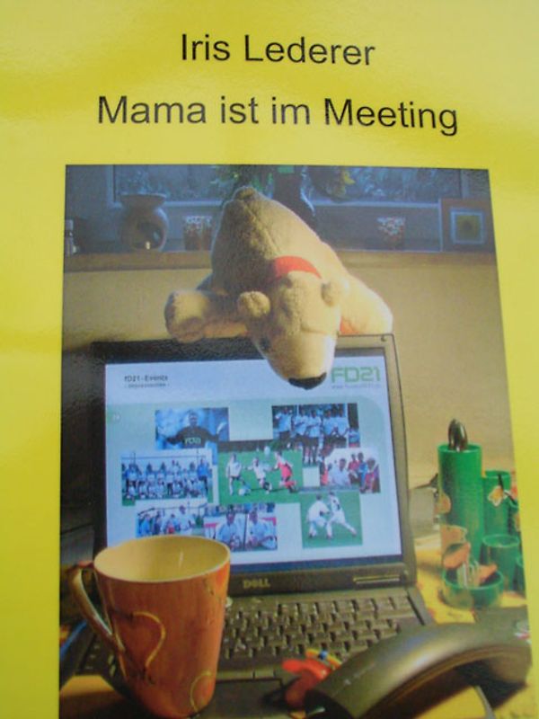 Mama ist im Meeting