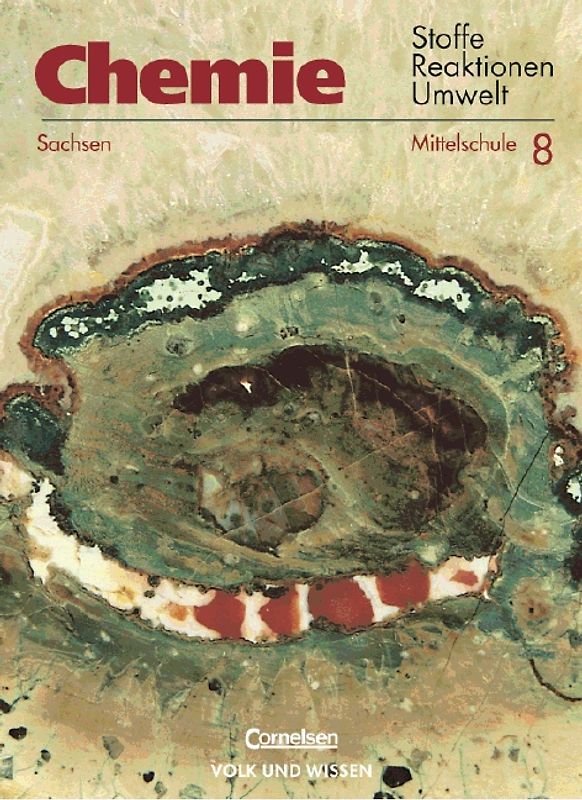 Chemie: Stoffe - Reaktionen - Umwelt. Sekundarstufe I. Mittelschule Sachsen / 8. Schuljahr - Schülerbuch