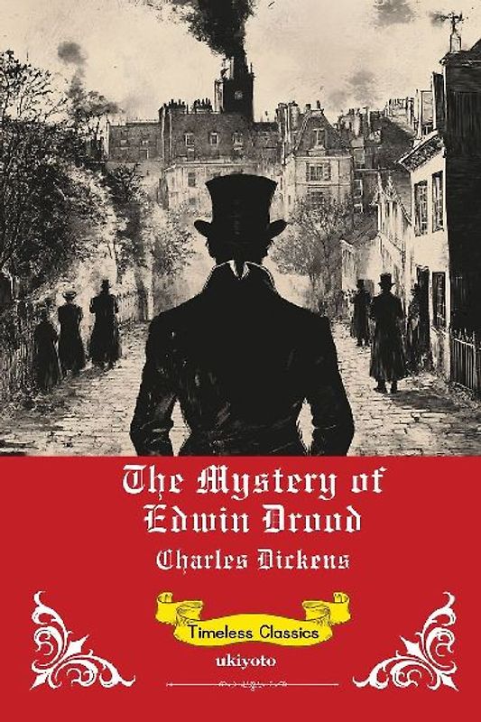 The Mystery of Edwin Drood | Timeless Classics