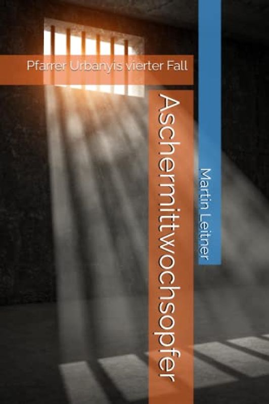 Aschermittwochsopfer: Pfarrer Urbanyi vierter Fall