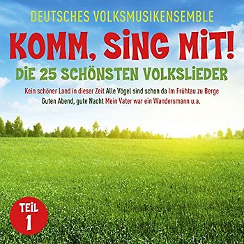 Deutsches Volksmusikensemble - Komm,Sing mit!-die 25 Schönsten Volkslieder 1