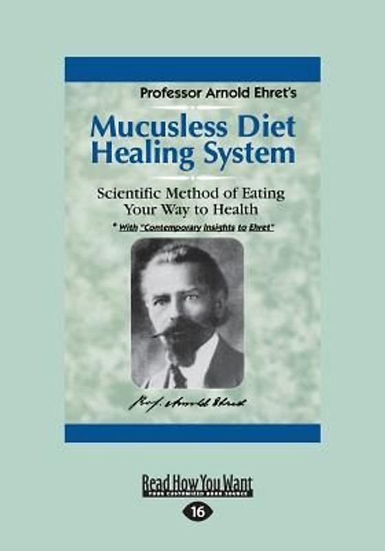 Mucusless Diet Healing System