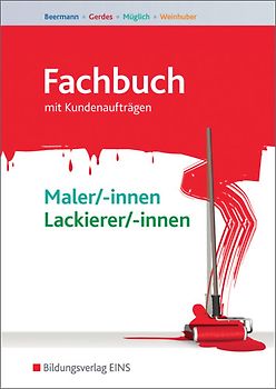 Fachbuch Maler und Lackierer / Fachbuch Maler/-innen und Lackierer/-innen