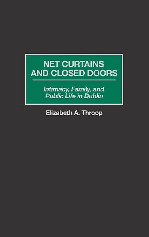Net Curtains and Closed Doors