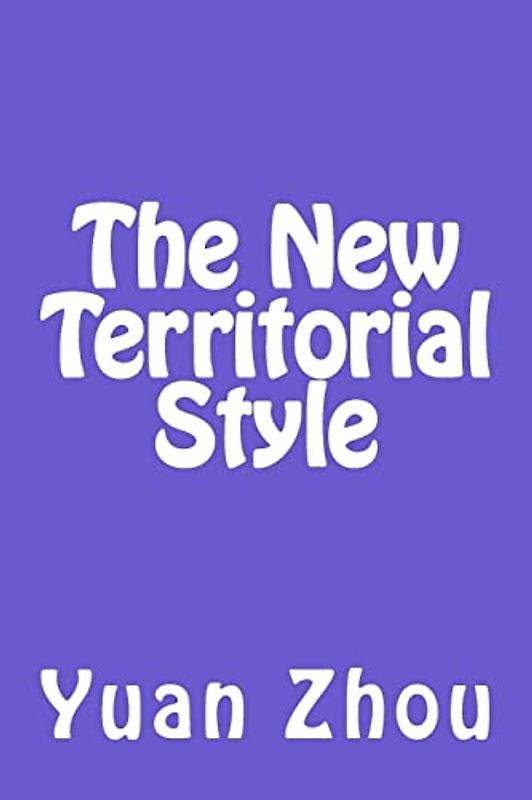 The New Territorial Style