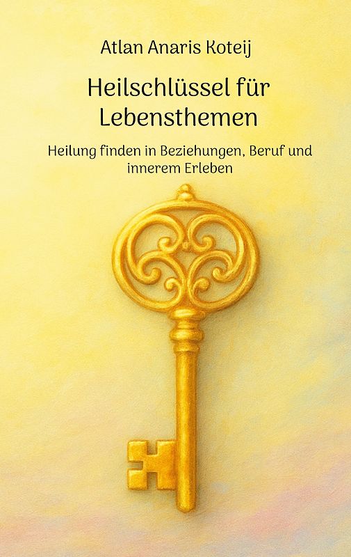 Heilschlüssel für Lebensthemen