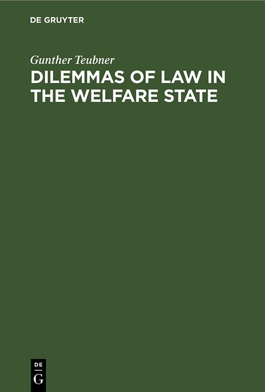 Dilemmas of Law in the Welfare State