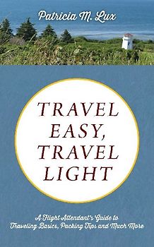 TRAVEL EASY, TRAVEL LIGHT