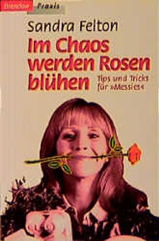Im Chaos werden Rosen blühen