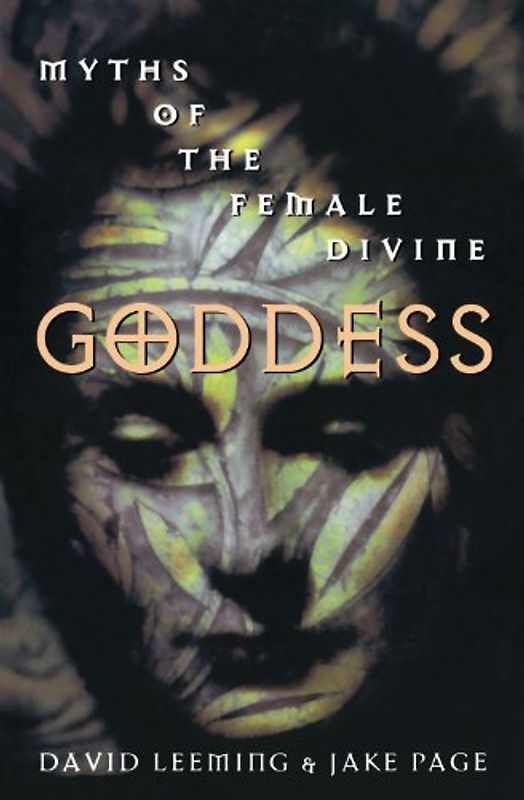Goddess: Myths of the Female Divine (Oxford Paperbacks) - Leeming, David