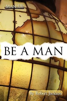 Be a Man
