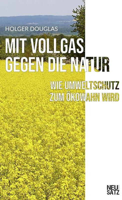 Mit Vollgas gegen die Natur