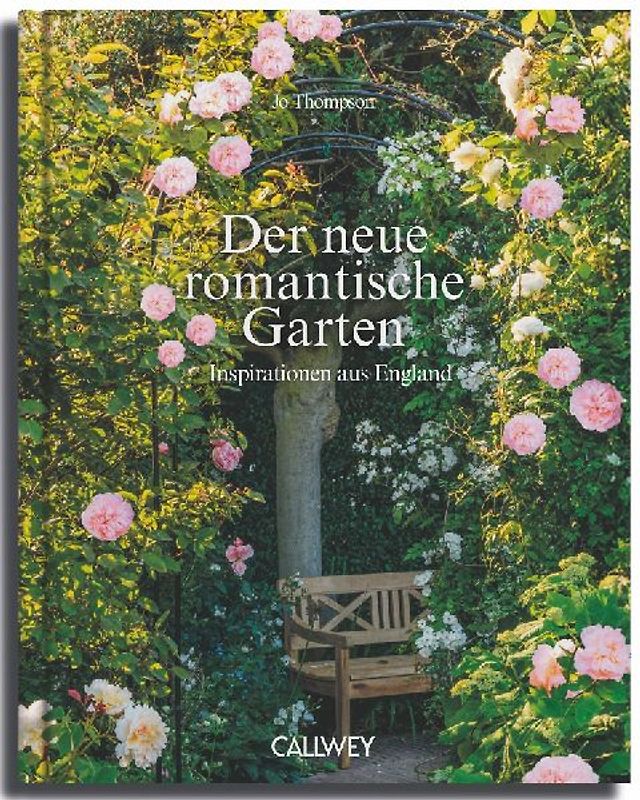 Der neue romantische Garten