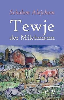Tewje, der Milchmann