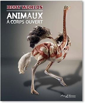 Body Worlds - Animaux à Corps Ouvert (FR)