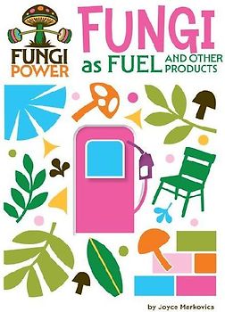 Fungi as Fuel and Other Products