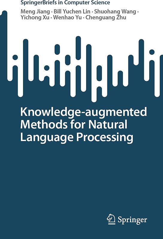 Knowledge-augmented Methods for Natural Language Processing
