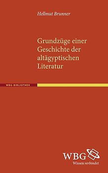 Grundzüge einer Geschichte der altägyptischen Literatur