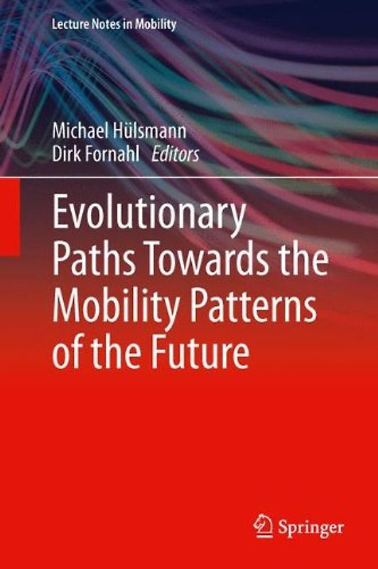 Evolutionary Paths Towards the Mobility Patterns of the Future