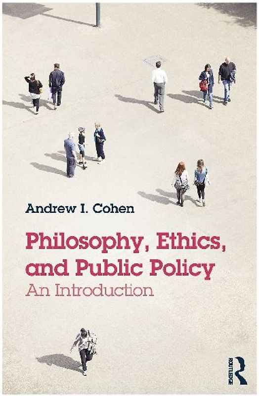 Philosophy, Ethics, and Public Policy
