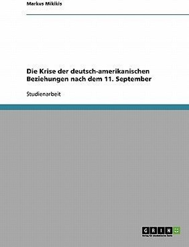Die Krise der deutsch-amerikanischen Beziehungen nach dem 11. September
