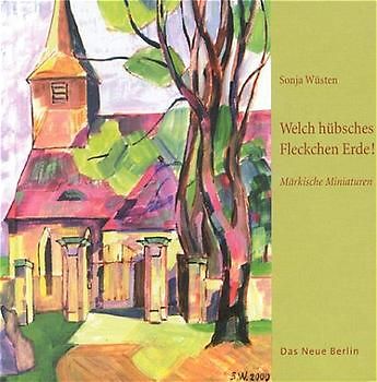 Welch hübsches Fleckchen Erde!. Unbekannte Dörfer und Herrensitze (II)