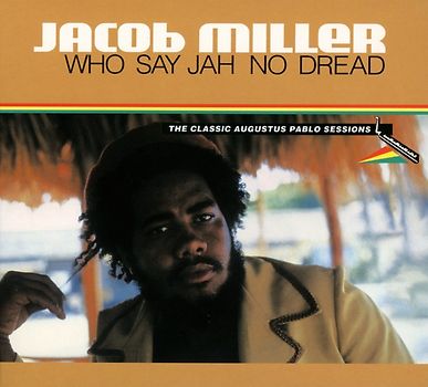 Who Say Jah No Dread (Deluxe Edition)