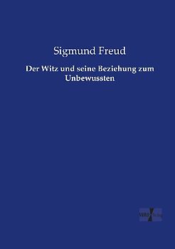Der Witz und seine Beziehung zum Unbewussten