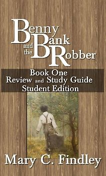 Benny and the Bank Robber Book One Review and Study Guide Student Edition