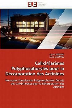 Calix[4]arènes Polyphosphorylés pour la Décorporation des Actinides