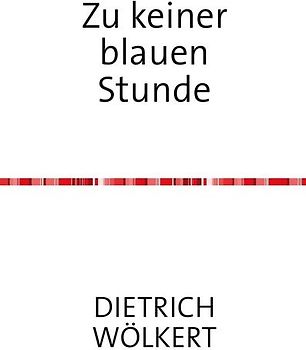 Zu keiner blauen Stunde