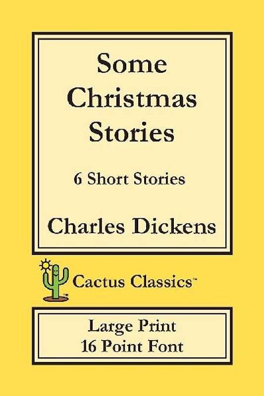 Some Christmas Stories (Cactus Classics Large Print)