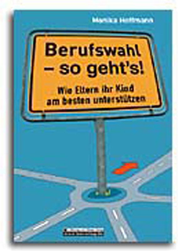 Berufswahl - so geht´s!