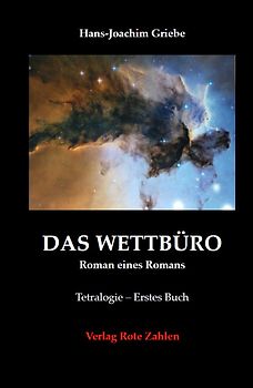Das Wettbüro - Roman eines Romans