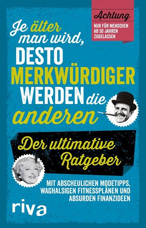 Je älter man wird, desto merkwürdiger werden die anderen