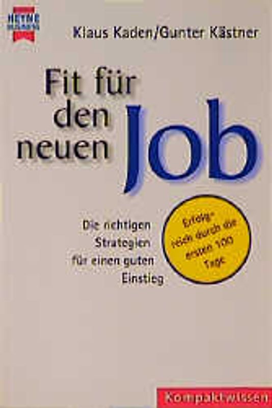 Fit für den neuen Job. Die richtigen Strategien für einen guten Einstieg