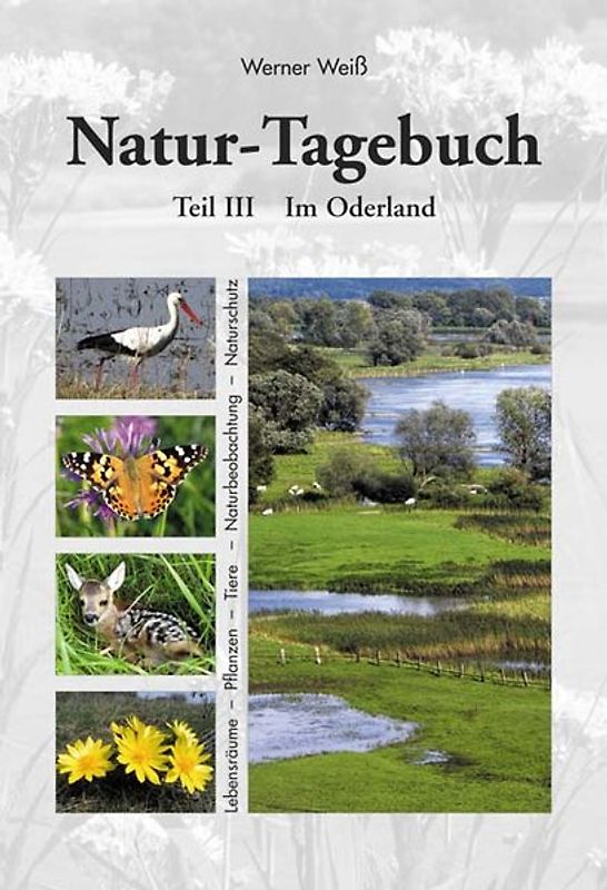 Naturtagebuch. Teil III im Oderland