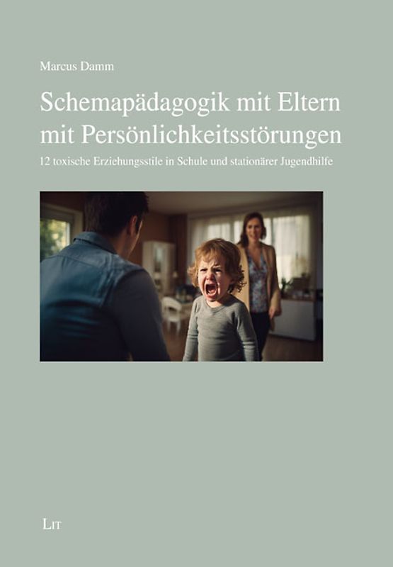 Schemapädagogik mit Eltern mit Persönlichkeitsstörungen