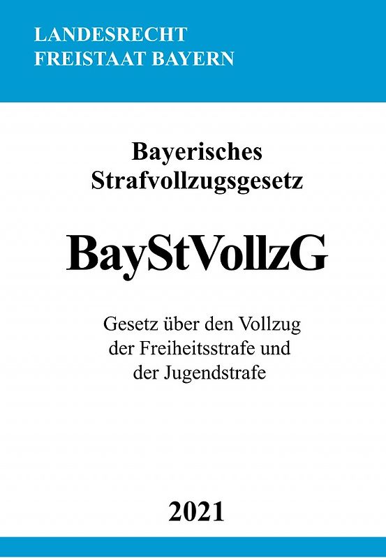 Bayerisches Strafvollzugsgesetz (BayStVollzG)