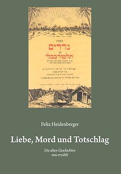 Liebe, Mord und Totschlag