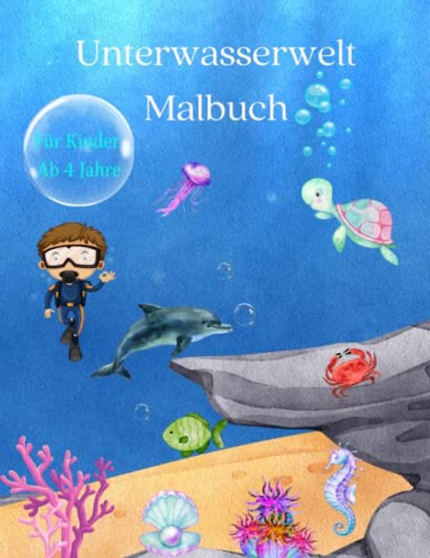 Unterwasserwelt Malbuch für Kinder ab 4 Jahren