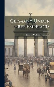 Germany Under Three Emperors