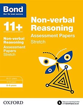 Bond 11+: Non-verbal Reasoning: Stretch Papers: 8-9 years