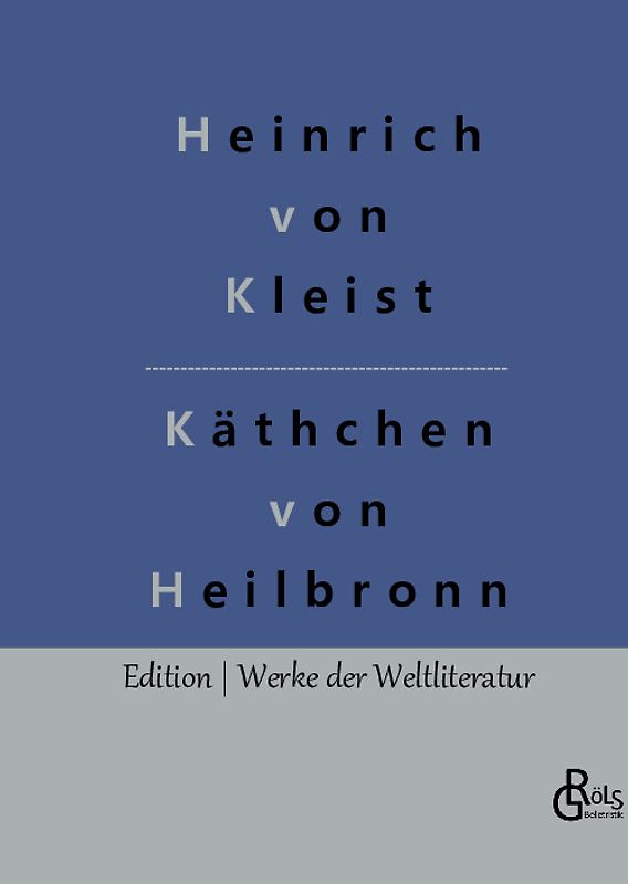 Das Käthchen von Heilbronn
