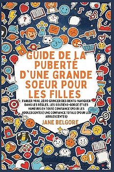Guide de la Puberté d'une Grande Soeur pour les Filles
