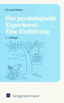 Das psychologische Experiment. Eine Einführung mit 48 Cartoons aus der Feder des Autors